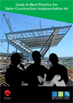 Guide to Best Practice for Safer Construction: Implementation Kit